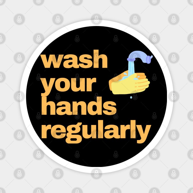 wash your hands regularly Magnet by busines_night